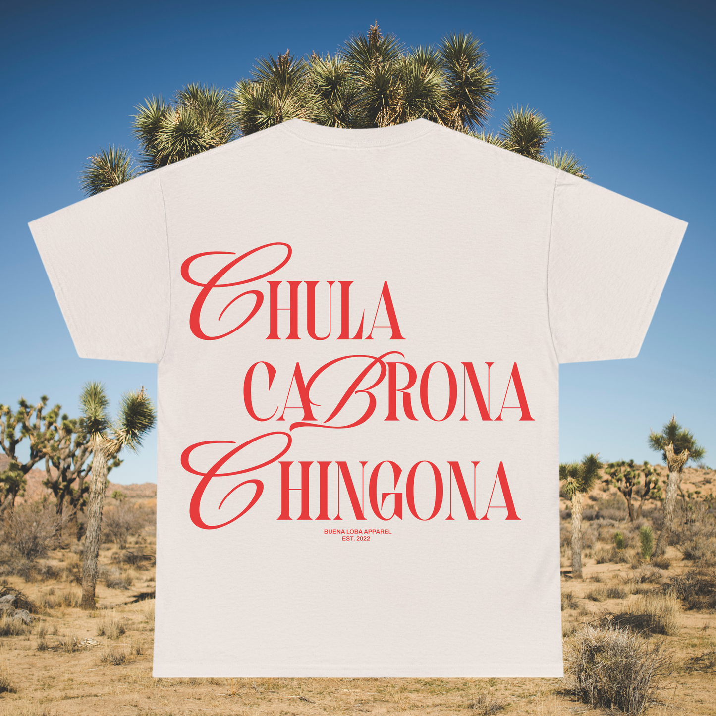 Chula Cabrona Chingona Shirt β Bold Latina Graphic Tee | Buena Loba Apparel