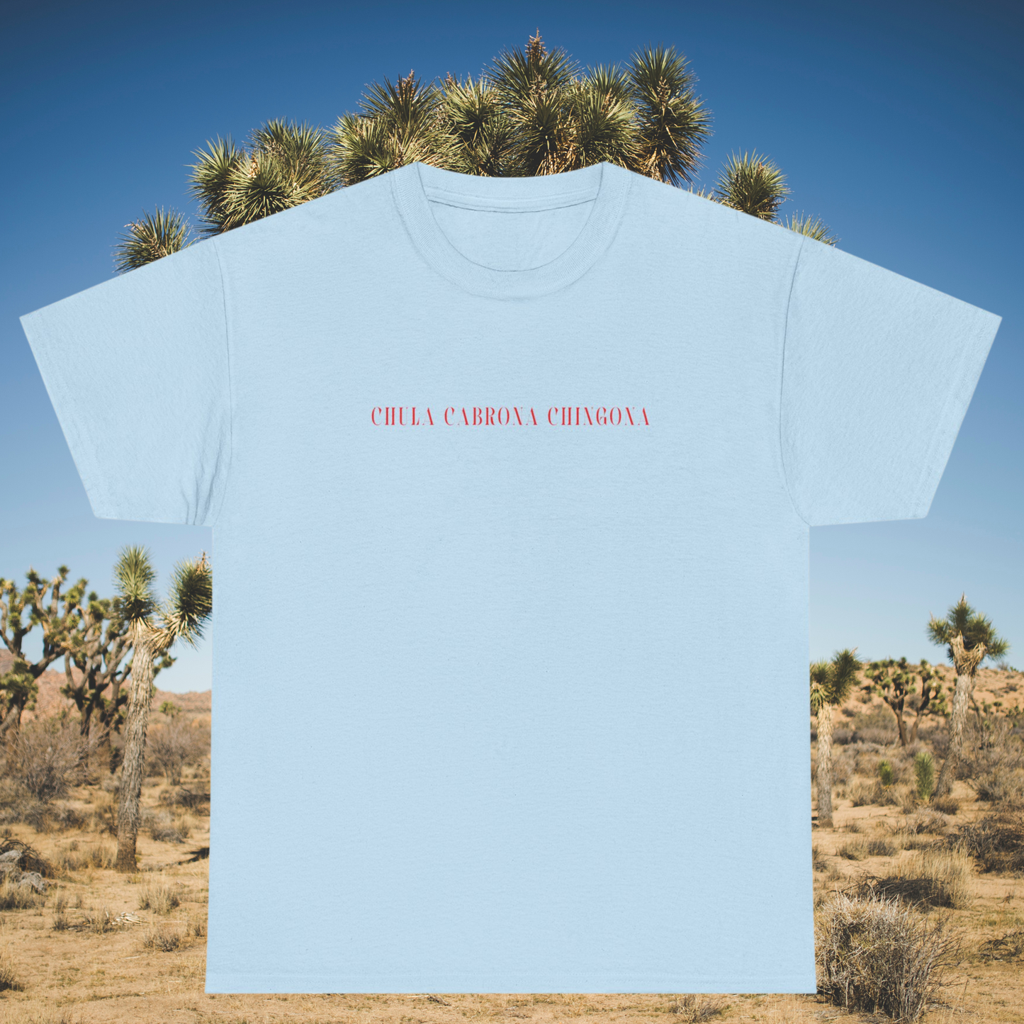 Chula Cabrona Chingona Shirt β Bold Latina Graphic Tee | Buena Loba Apparel