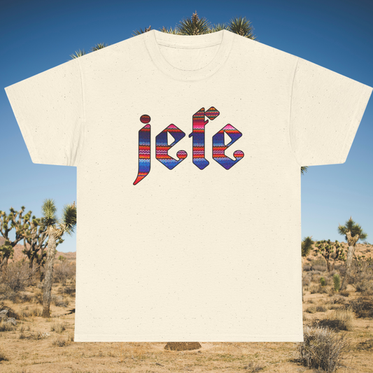 Taupe shirt with colorful serape-style “jefe” lettering in bold Old English font