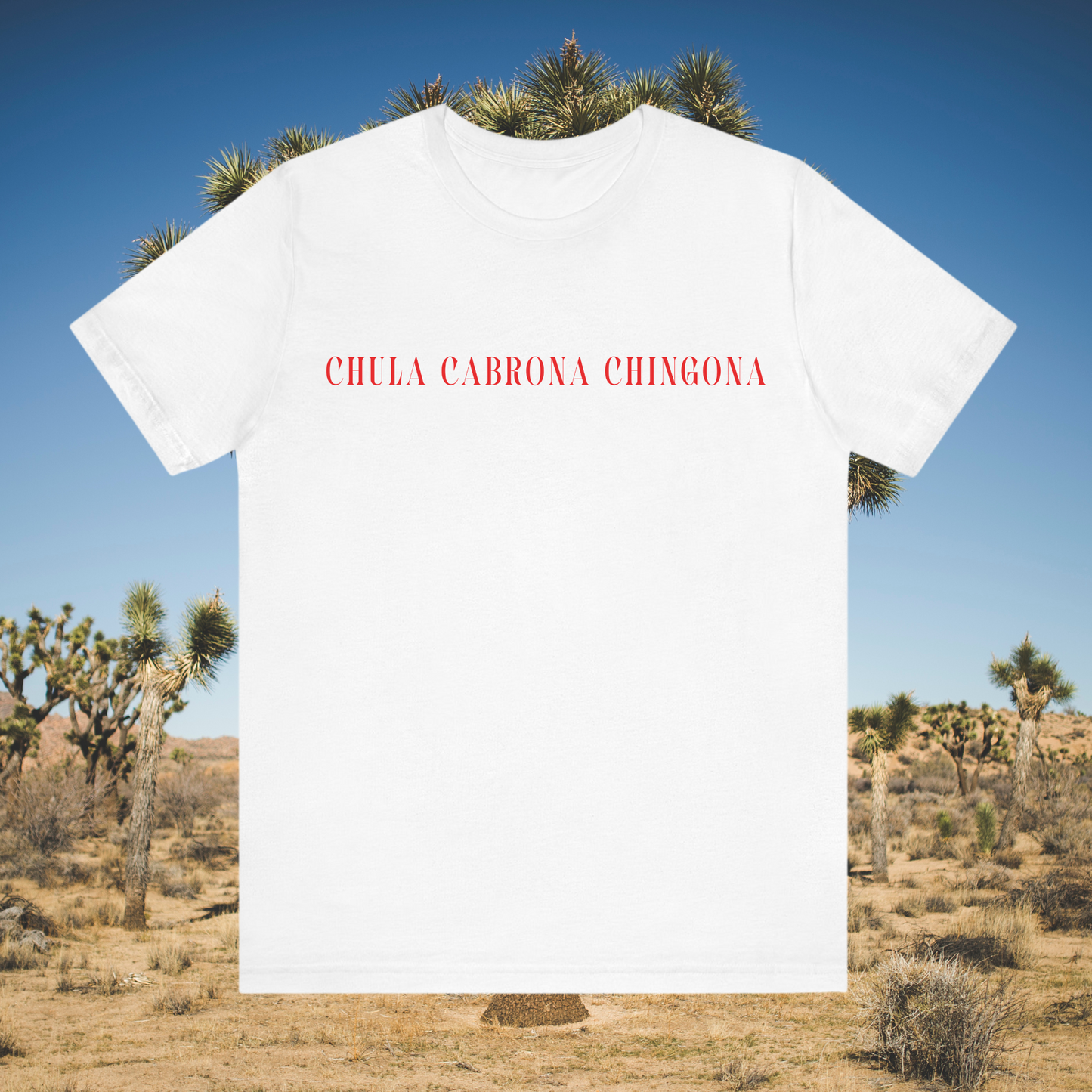 Chula Cabrona Chingona Shirt – Bold Latina Graphic Tee | Buena Loba Apparel